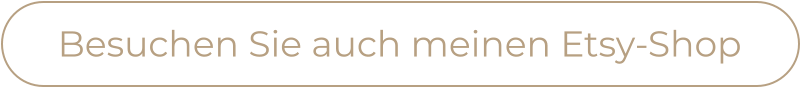 Besuchen Sie auch meinen Etsy-Shop